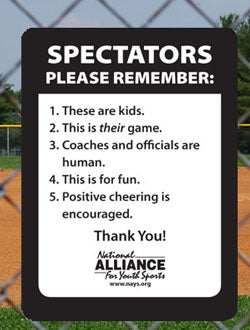 “Spectators Please Remember” Fence Sign