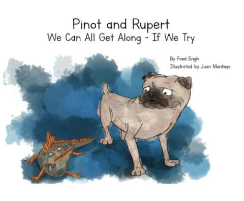 Pinot & Rupert, We Can All Get Along - If We Try